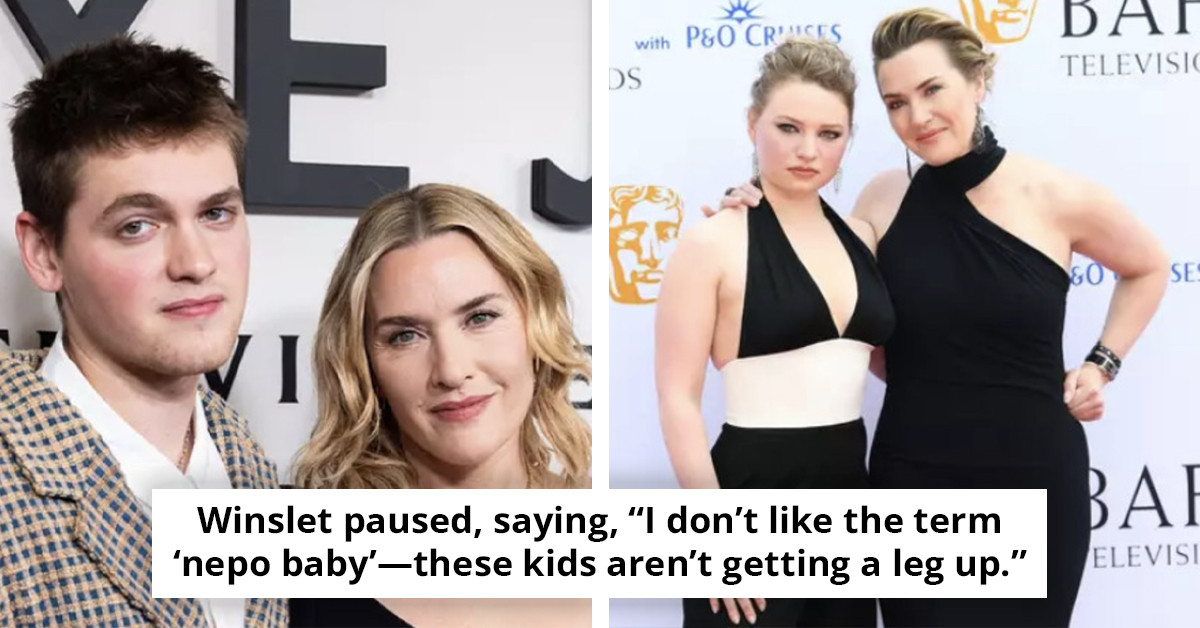Kate Winslet Has Strong Words About People Calling Her Kids Nepo Babies