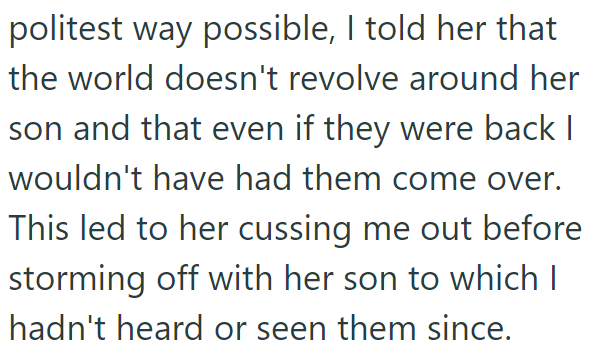 In response, the OP told her the world doesn't revolve around her son: