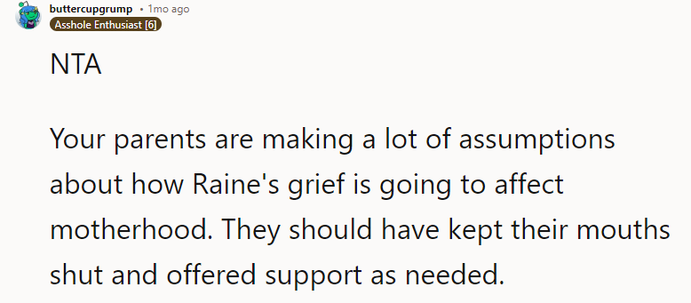 They should have kept their mouths shut and offered support as needed.