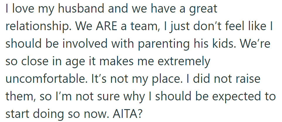 OP says she does love her husband, but parenting his adult kids makes her uncomfortable. What do you think of this?