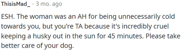 The woman is wrong for being unnecessarily cold towards OP