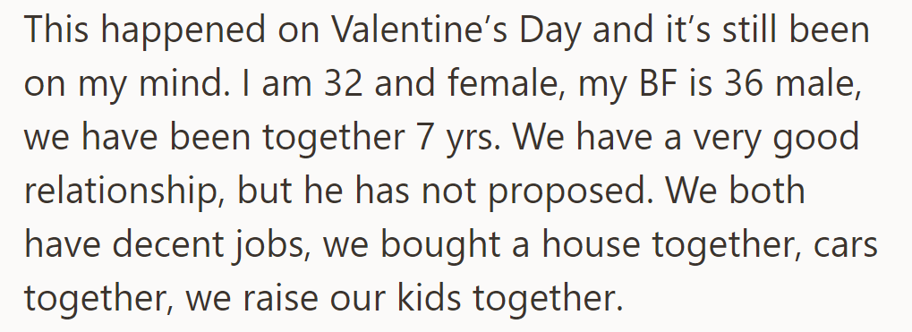 OP wonders why her boyfriend hasn't proposed after 7 years together despite a strong bond and shared life.