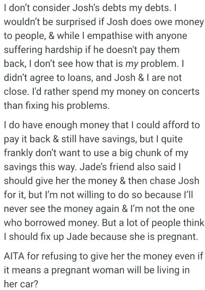 Jade’s friend also said the OP should give her the money and then chase Josh for it