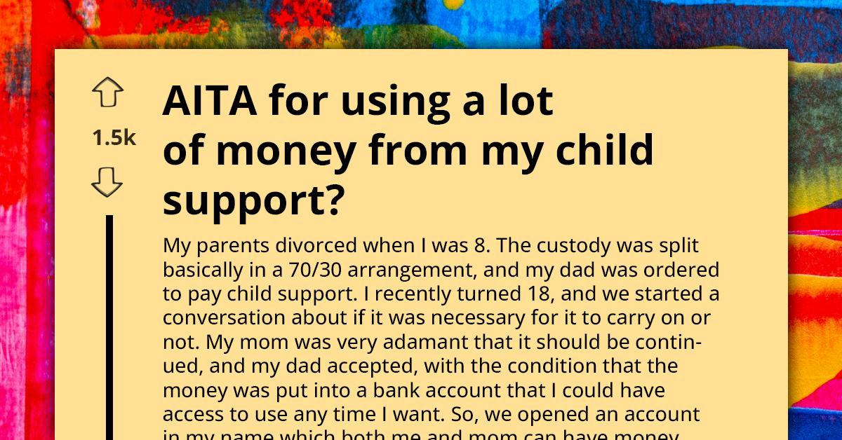 Redditors Criticize Older Teen For Spending Their Child Support Money On Luxury And Refusing To Help Their Mom