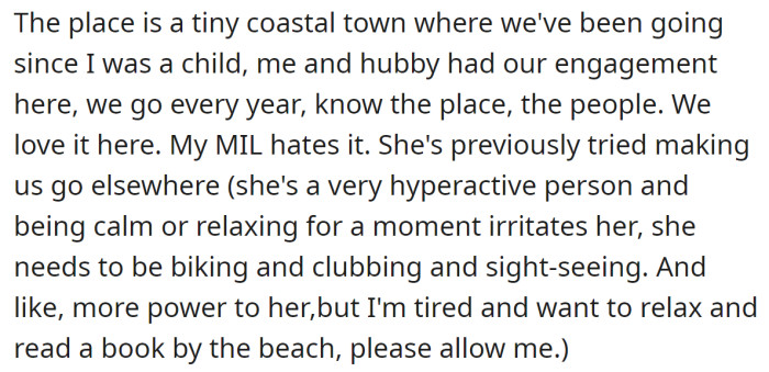 They are in a coastal town that holds sentimental value for her, but her MIL dislikes it: