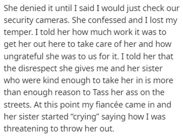 The sister confessed that she did it, and OP threatened to kick her out of the house