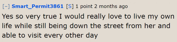 The OP wants to leave but still get a residence nearby.