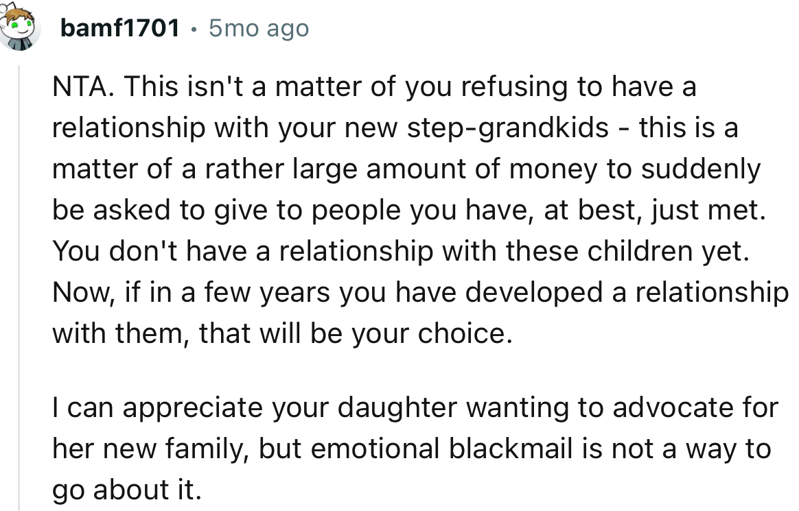 “I can appreciate your daughter wanting to advocate for her new family, but emotional blackmail is not a way to go about it.”
