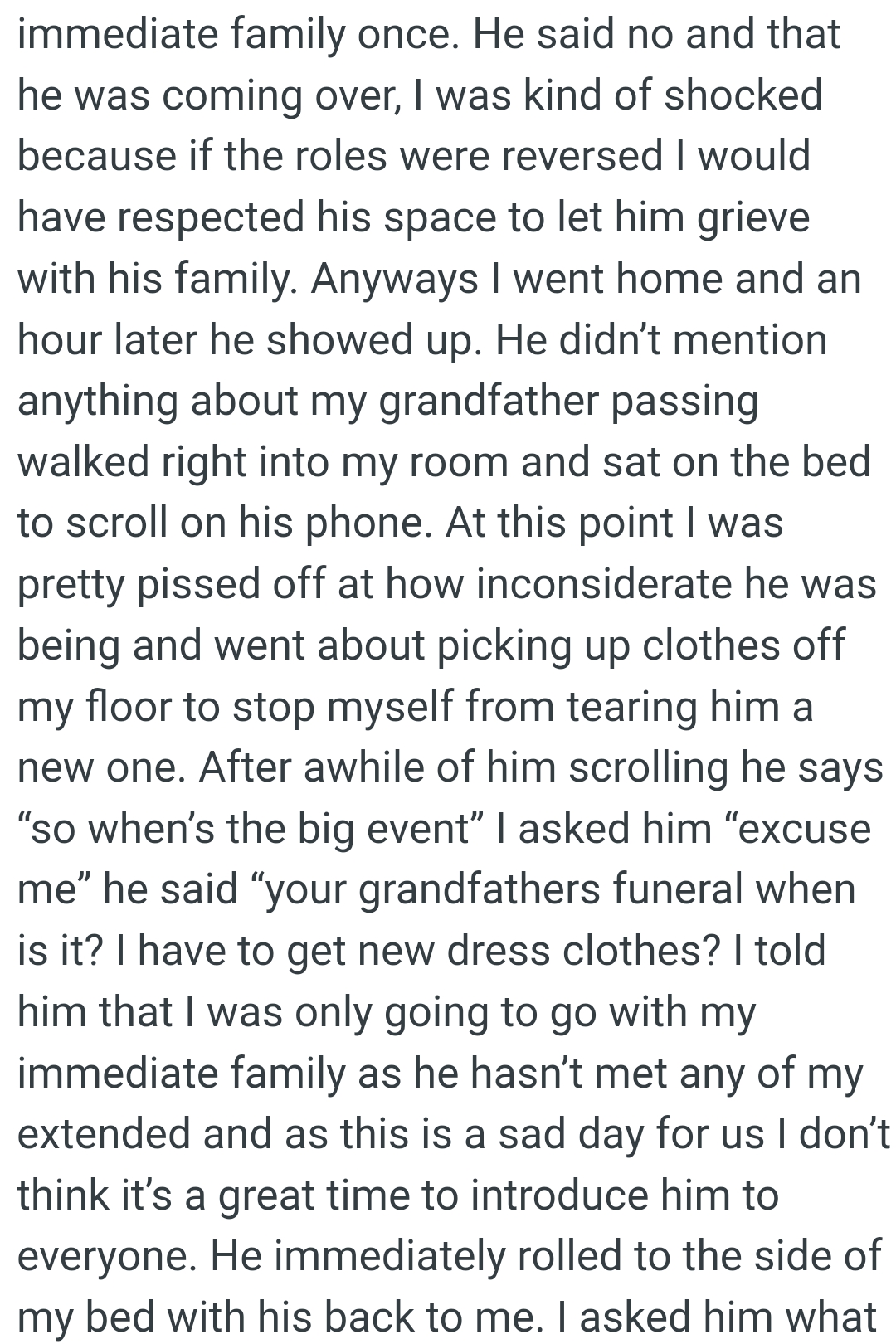 At this point, the OP was pretty upset about how inconsiderate he was being