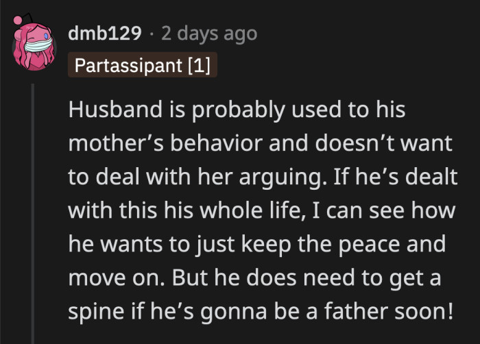 He can start by growing a shiny new spine. It would be good for him and his marriage in the long run.