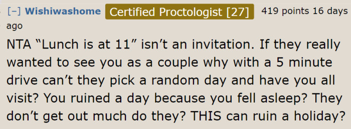 This part is true too because if they did want to see them, then they would make sure to do it at a time that makes sense for them, or they could invite them at a different time so they can still get the time together.