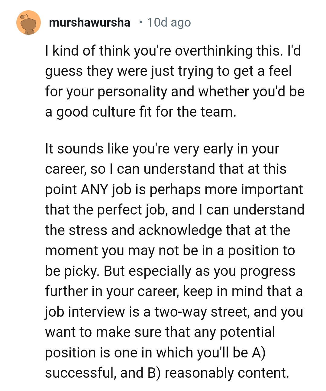 To this Redditor, it sounds like the OP is still in his early career years