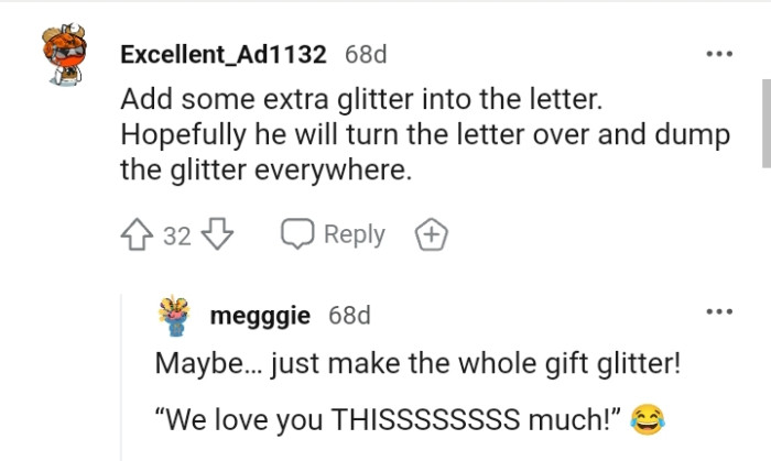 He Will Turn the Letter Over and Dump the Glitter Everywhere