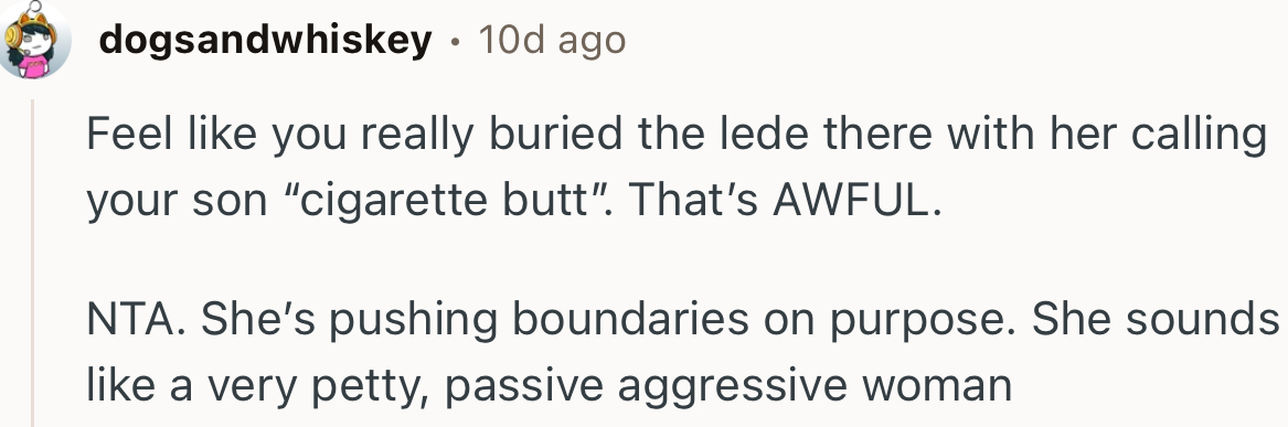 “NTA. She’s pushing boundaries on purpose.”
