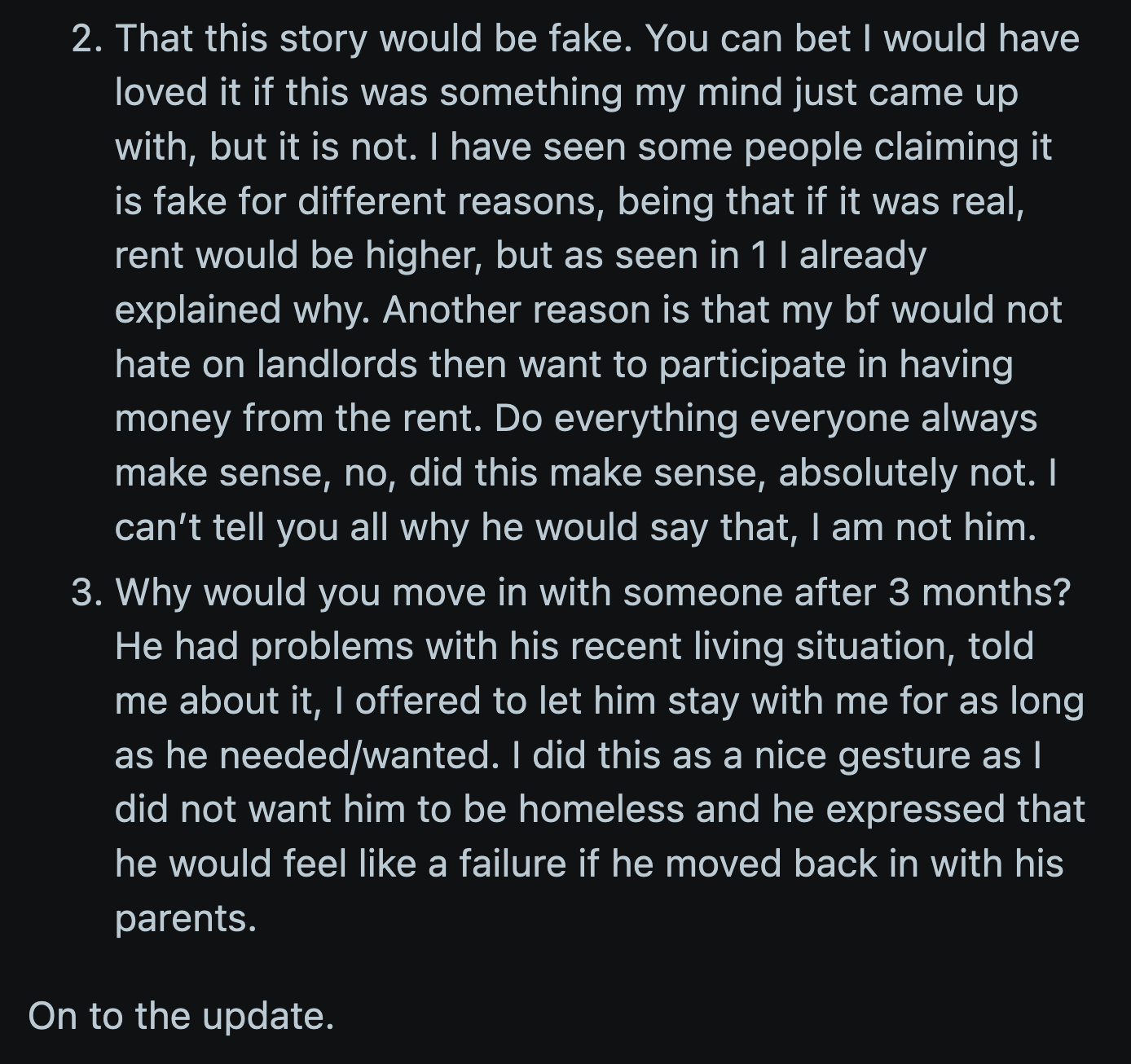 She also kindly offered to let her BF move in after he said he would feel like a failure if he had to live with his parents.