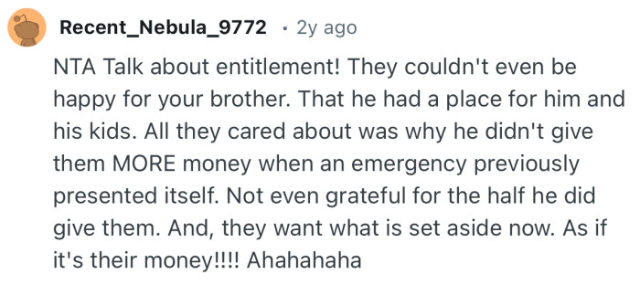 “NTA Talk about entitlement! They couldn't even be happy for your brother.”