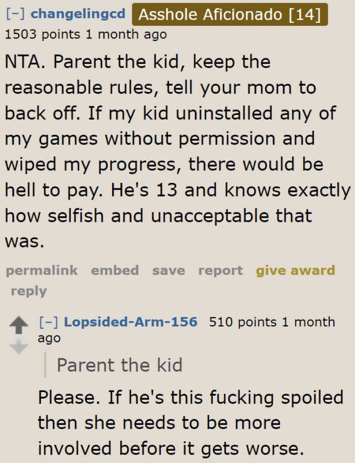No one, not even the OP's mom, should get in the OP's way when disciplining her child.