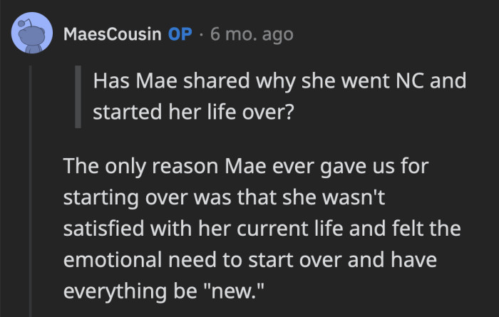 OP reiterated what she knew. Mae cut ties with them because she wanted a new life.