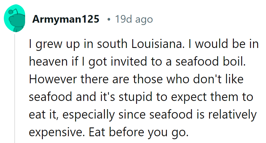 Bayou-bred, seafood's a delight, but expecting all to indulge is like teaching a shrimp to sing. Prep ahead, spare the palate!