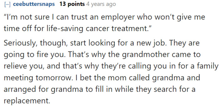 It really sucks if this is the way that the conversation is going to go because obviously, OP is already going through a lot.