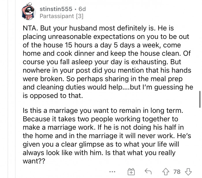 Her husband is TA, and that's all that matters. Clearly, he doesn't appreciate her at all, and he needs to change his way of thinking.