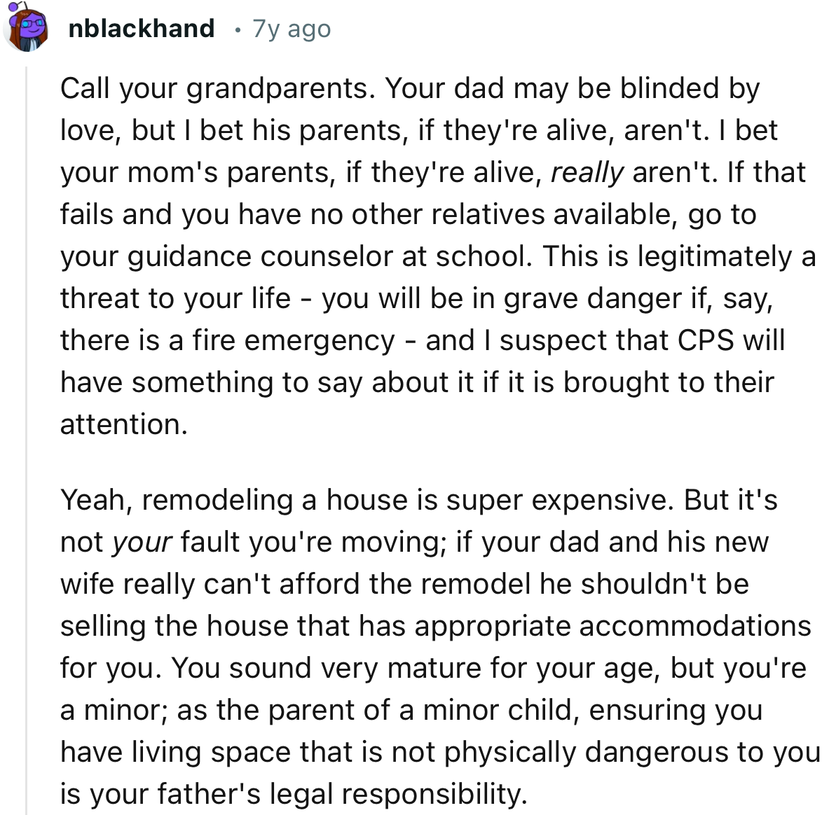 “Call your grandparents. Your dad may be blinded by love, but I bet his parents, if they're alive, aren't.”