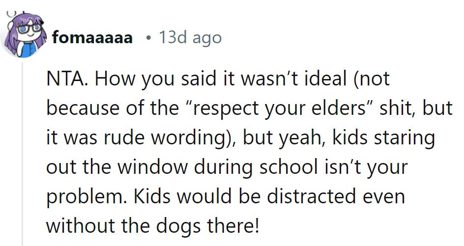 Maybe not the smoothest delivery, but blaming dogs for kids' daydreaming? Definitely not their problem.