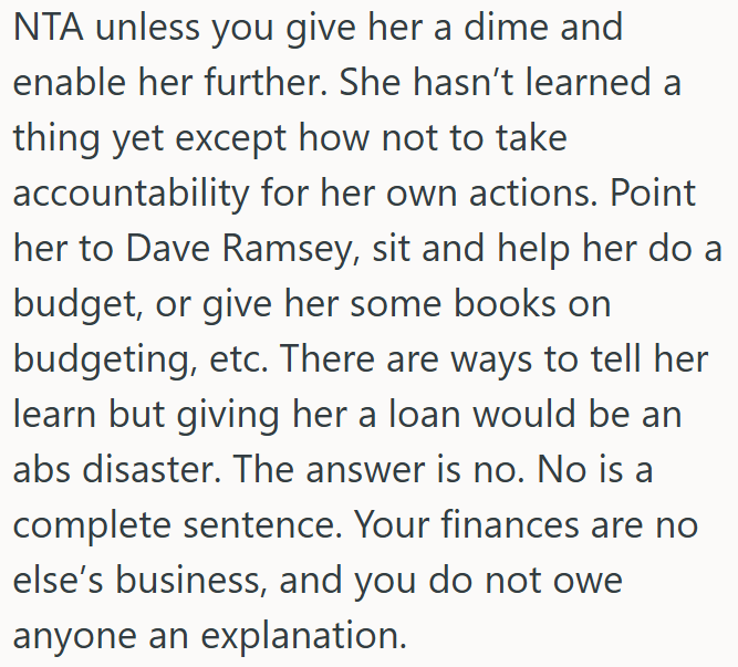 OP should not enable her bad habits; he could help her learn but keep his money.