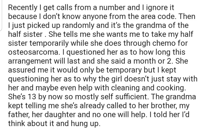 Grandma needs someone to take in the girl while she focuses on her chemo