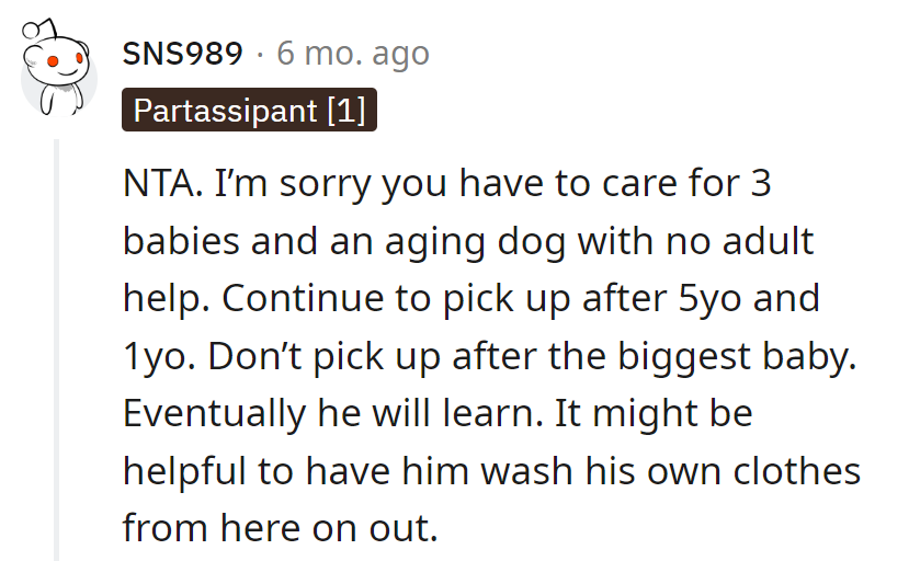 NTA. Three babies in the house: the 5-year-old, the 1-year-old, and the grown man. Time for the big baby to do his laundry.