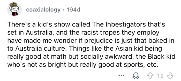 They're learning it from somewhere.