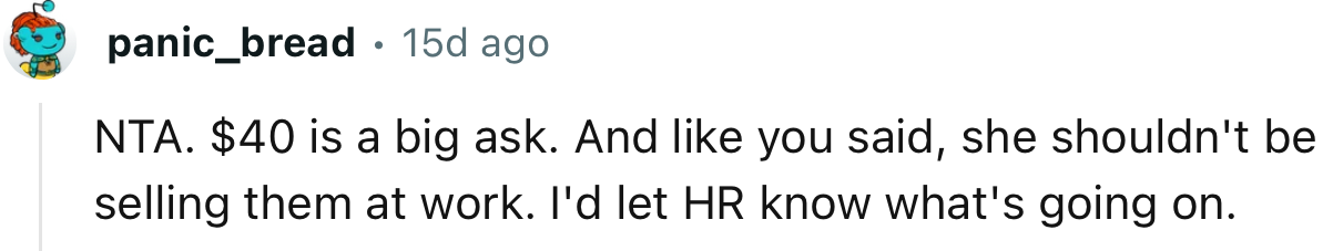 “I'd Let HR Know What's Going On.”