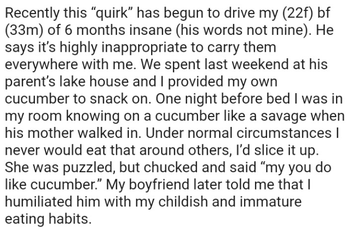 They spent a weekend at the boyfriend's parents’ lake house, and the OP provided her own cucumber to snack on