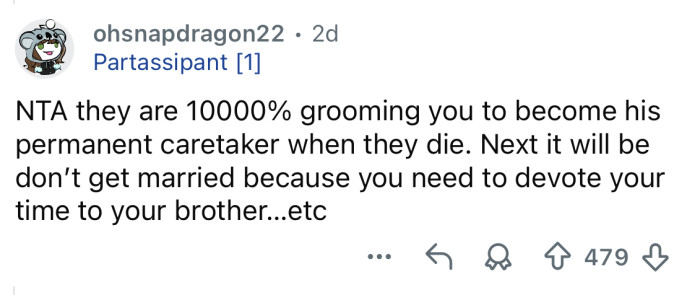 They’re grooming you.