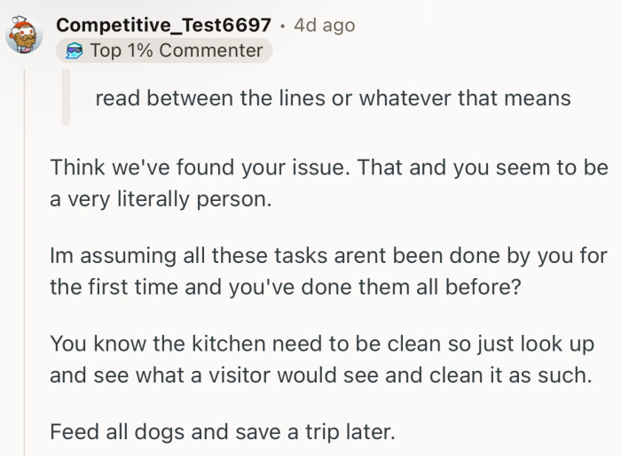 “Think we've found your issue. That and you seem to be a very literally person.”