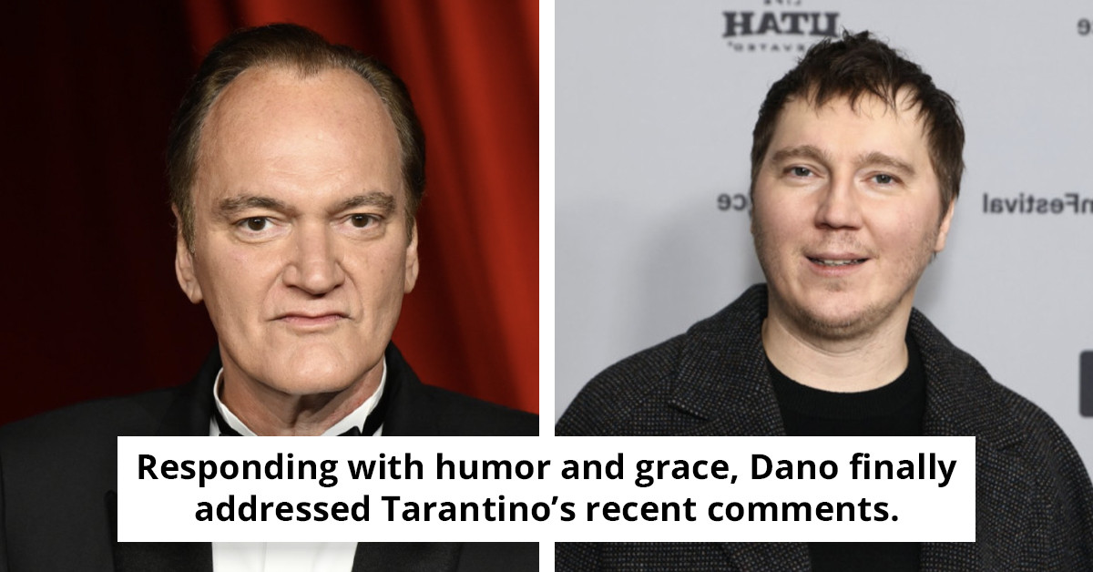 Paul Dano speaks out after Quentin Tarantino labels him the 'least impressive actor' in Hollywood.