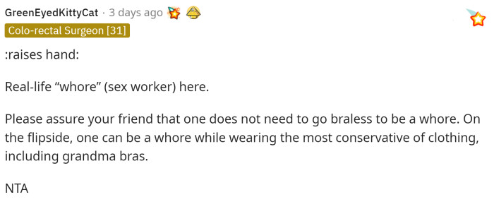 This is when people started commenting that her friend needs to be educated on how dressing without a bra doesn't make you any less than the next girl.