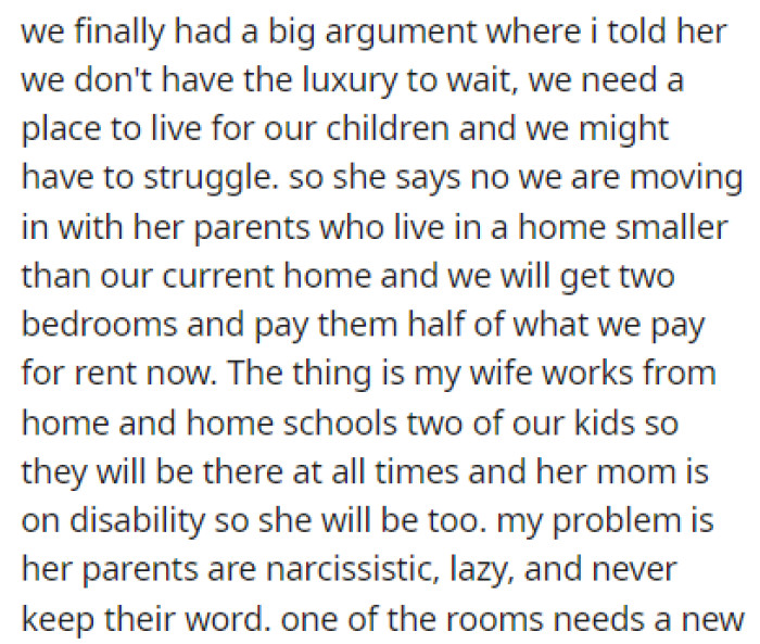 The couple got into an argument because the wife wanted them to move in with her parents