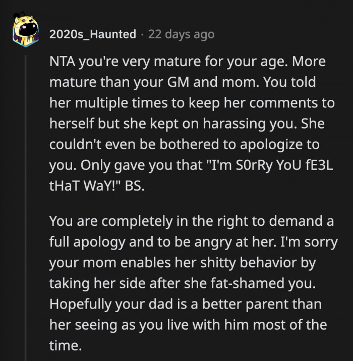 OP told her to quit it, but she kept talking about his weight and dragged in some other issues, too. Now, she's all shocked that OP is refusing to see her?
