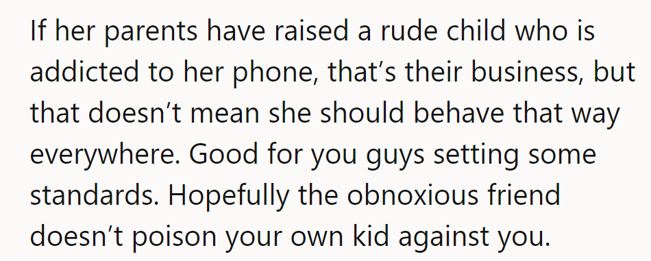 NTA. Setting standards for manners and phone use: parenting for the win against obnoxious friends!