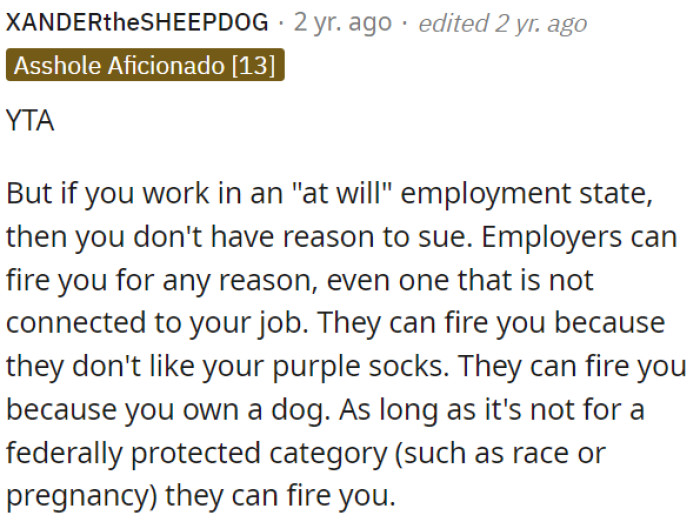 Given the circumstances described, it seems that the termination may have been justified based on the conversation that upset the boss's wife.