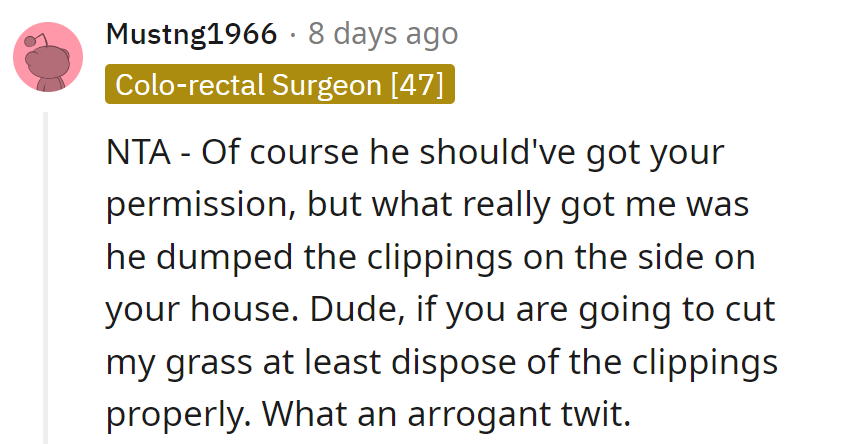 Dumping clippings? It's like leaving breadcrumbs to bad neighbor land.