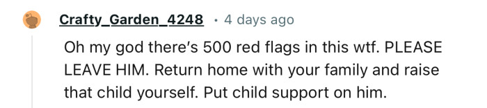 “Oh My God, There Are 500 Red Flags in This. WTF. PLEASE LEAVE HIM.”