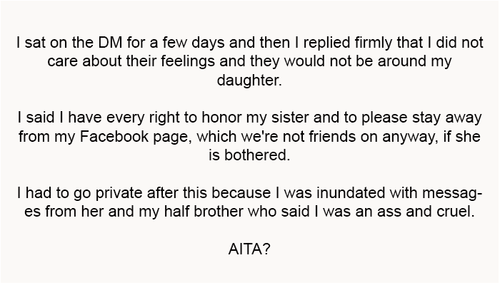 I was inundated with messages from her and my half-brother, who said I was an ass and cruel.