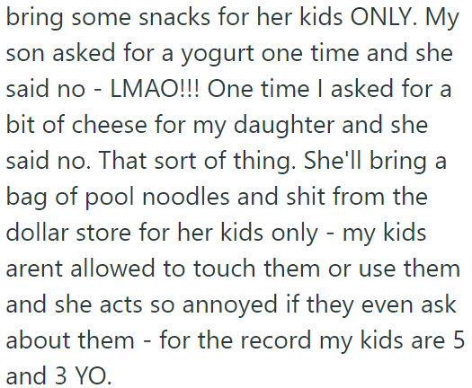 But the sister doesn't care for the OP's kids when they are there:
