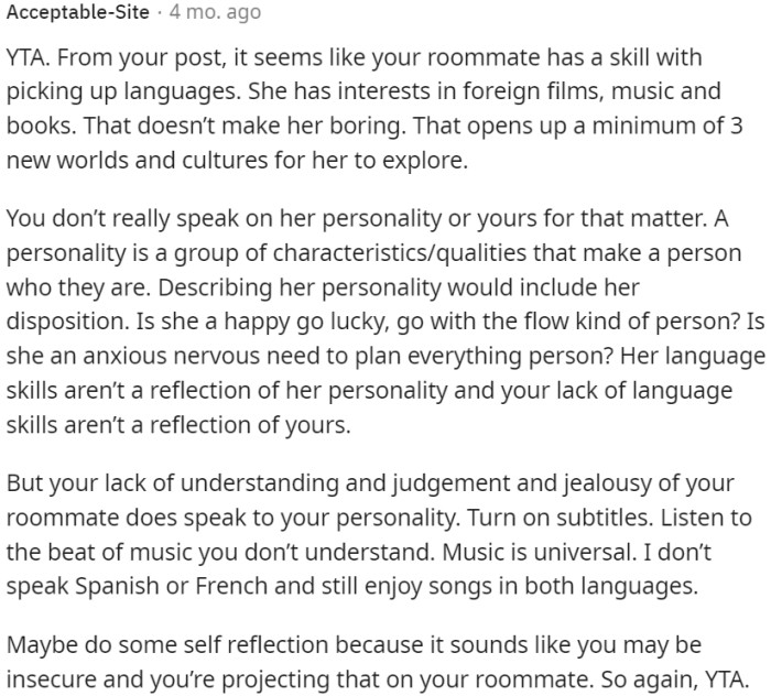 Lack of understanding, judgment, and jealousy towards her roommate does reflect on personality.