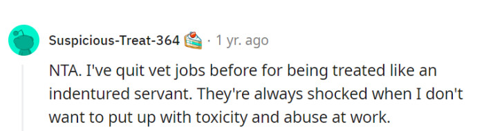 Quitting a job for toxicity and abuse is like leaving a sinking ship, and their shock is just the icing on the 