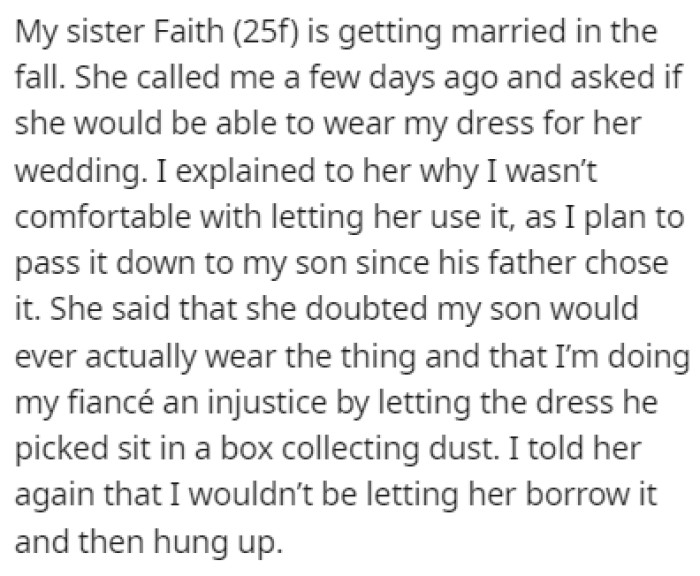 OP's sister is getting married soon, and she asked her if she could wear her dress to the wedding
