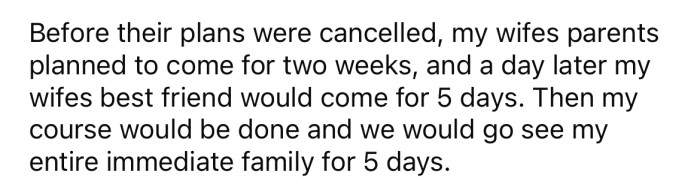 The OP had made plans to spend time with his wife's family before going to visit his family.