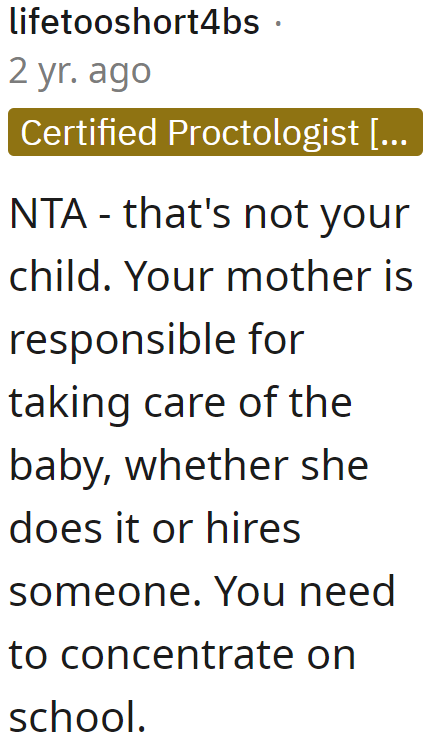The OP has the right to refuse the job. It's her mom's responsibility to care for her brother.